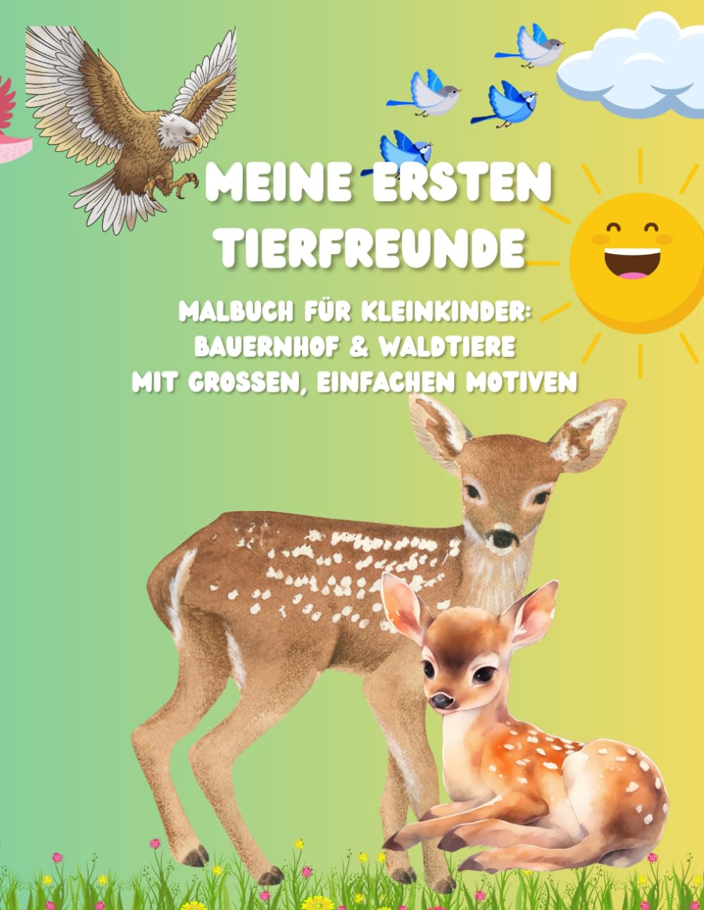 Meine ersten Tierfreunde: – Malbuch für Kleinkinder: Bauernhof & Waldtiere mit großen, einfachen Motiven
