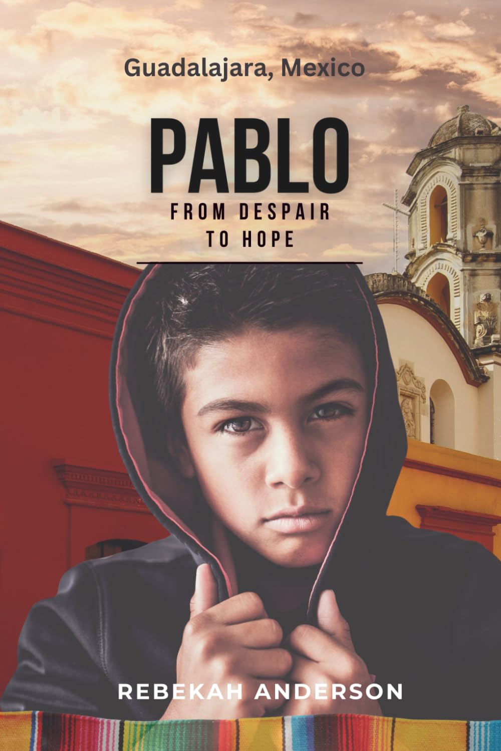 Pablo: From Despair to Hope (Journey Series)