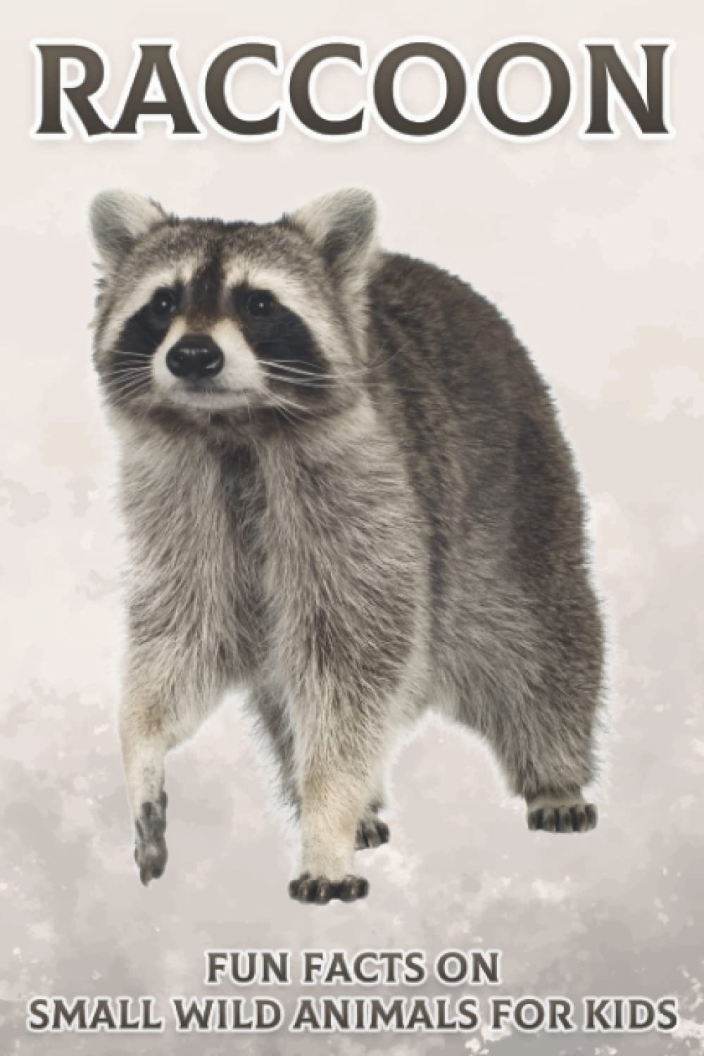 Raccoons: Fun Facts on Small Wild Animals for Kids #3