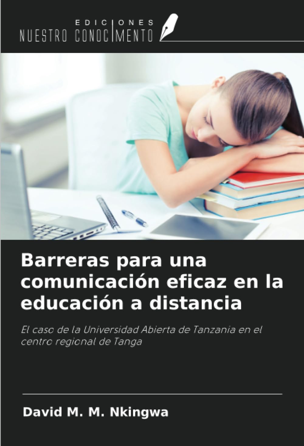 Barreras para una comunicación eficaz en la educación a distancia: El caso de la Universidad Abierta de Tanzania en el centro regional de Tanga