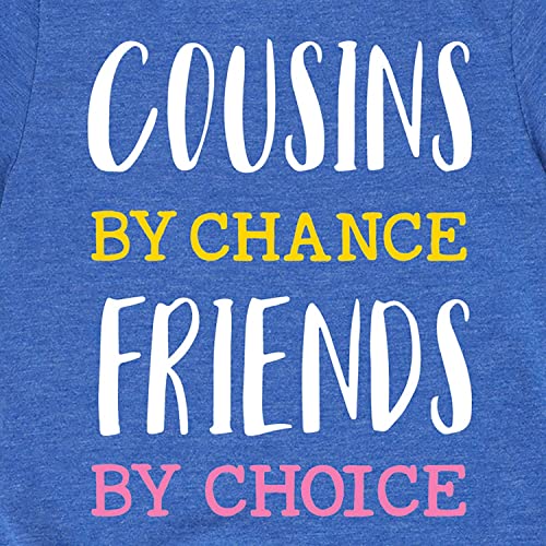 Instant Message - Cousins by Chance Friends by Choice - Toddler and Youth Short Sleeve Graphic T-Shirt3