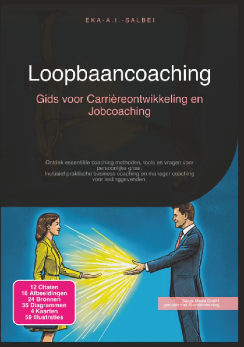 Loopbaancoaching: Gids voor Carrièreontwikkeling en Jobcoaching (Coaching)