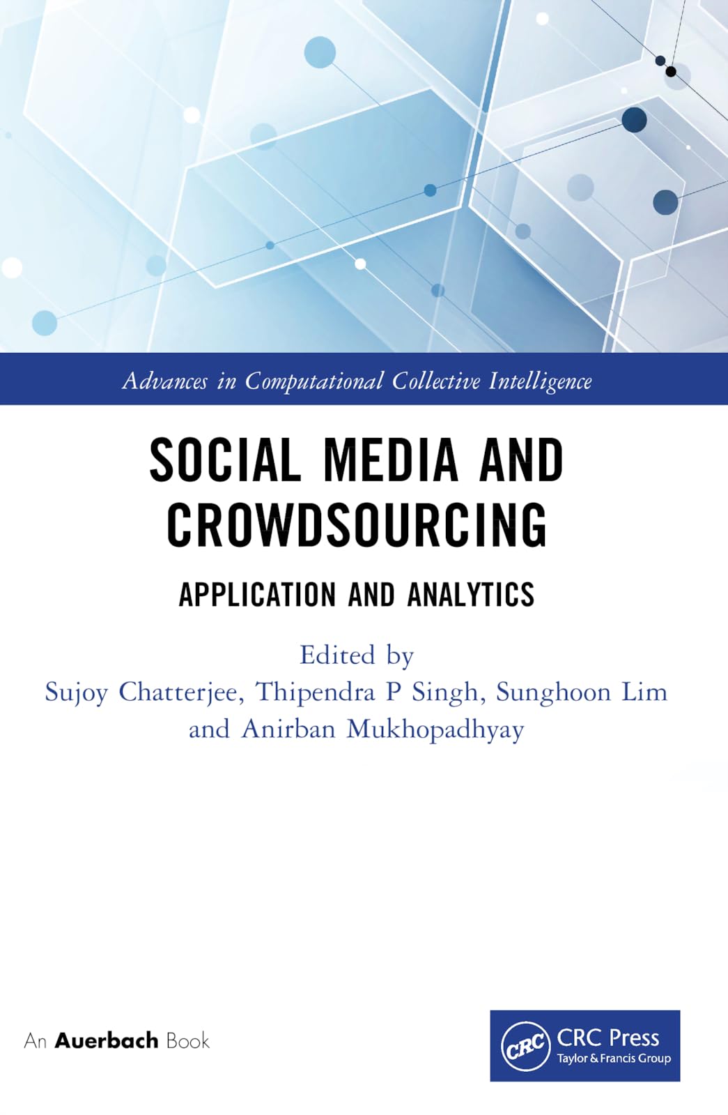 Buy Social Media and Crowdsourcing: Application and Analytics (Advances in Computational Collective Intelligence) — BookShops.in