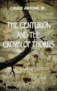 Paperback The Centurion and the Crown of Thorns Book