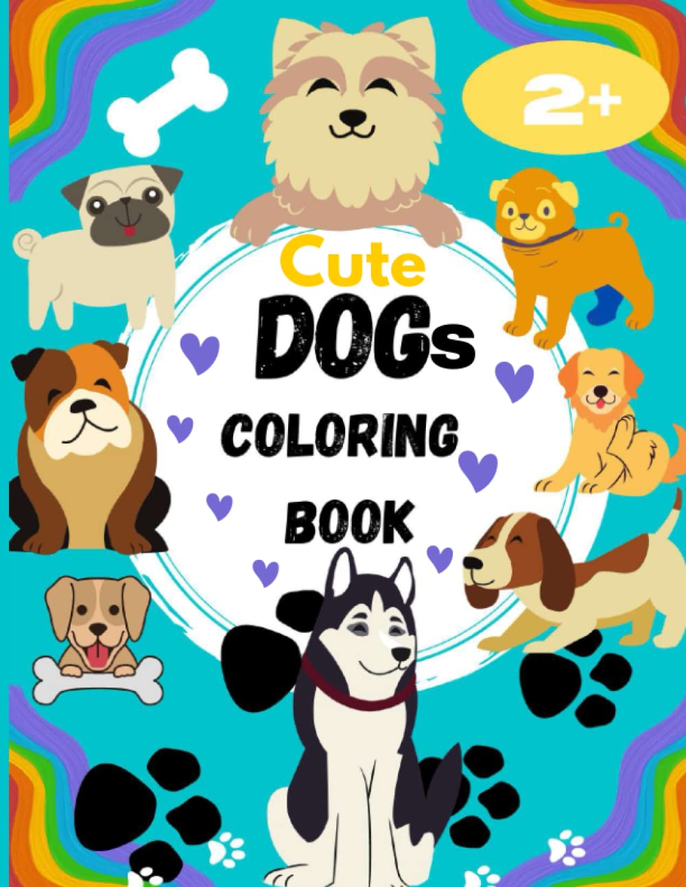 CUTE DOGS Coloring Book for Kids Ages 2 Plus, Adorable Cartoon Dogs and Puppies: stimulate children creativity and imagination