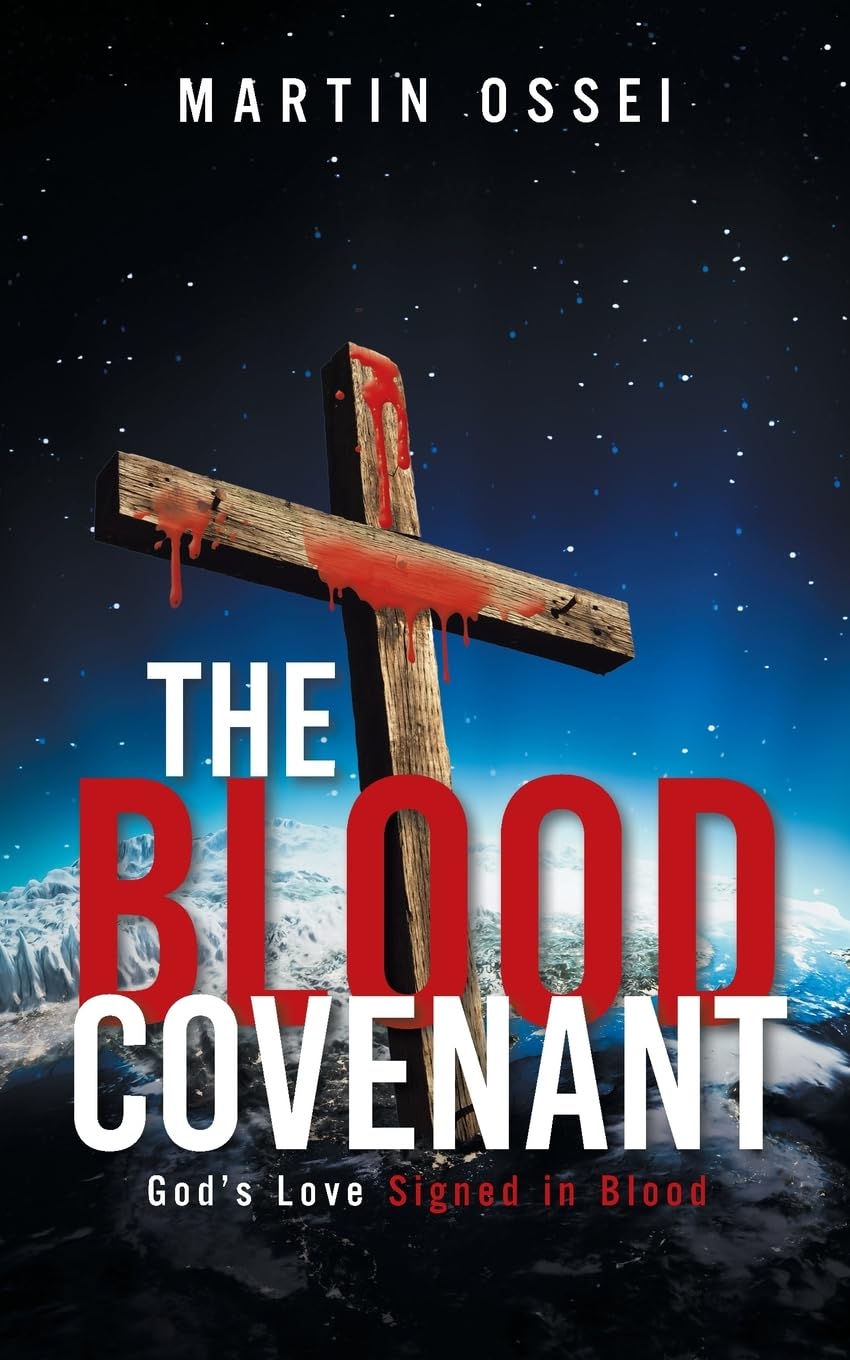 The Blood Covenant: God's Love Signed in Blood