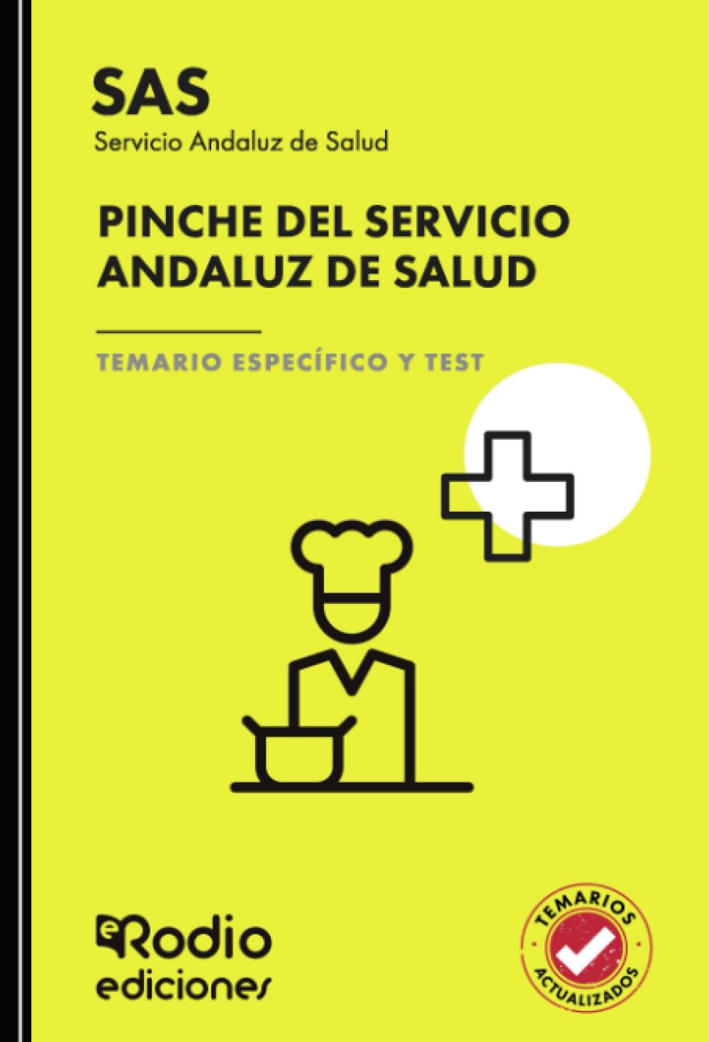 Pinche del Servicio Andaluz de Salud. Temario Específico y Test. SAS (OPOSICIONES)