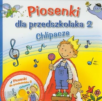 Paperback Piosenki dla przedszkolaka. Chlipacze. Czesc 2 + CD [Polish] Book