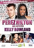Perez Hilton - All Access - Kelly Rowland - As Seen on ITV2