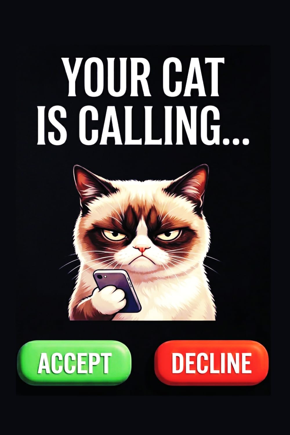 Your Cat Is Calling: Cat Lover Notebook| Funny Angry cats Journal – Sarcastic Pet Owner Gift for Men and Women – 100 Lined Pages (6x9 Matte Black)
