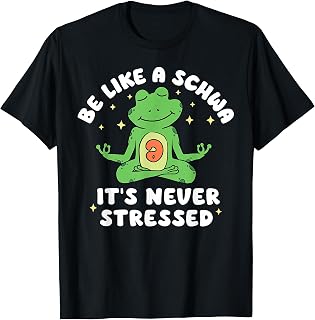 Be Like A Schwa It's Never Stressed Dyslexia Teacher Frog T-Shirt