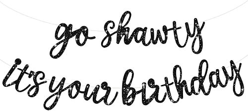 Cartel Black Go Shawty It's Your Birthday - No DIY - Cartel de feliz cumpleaños con purpurina con temática de hip hop - pre-encordado - Cartel de