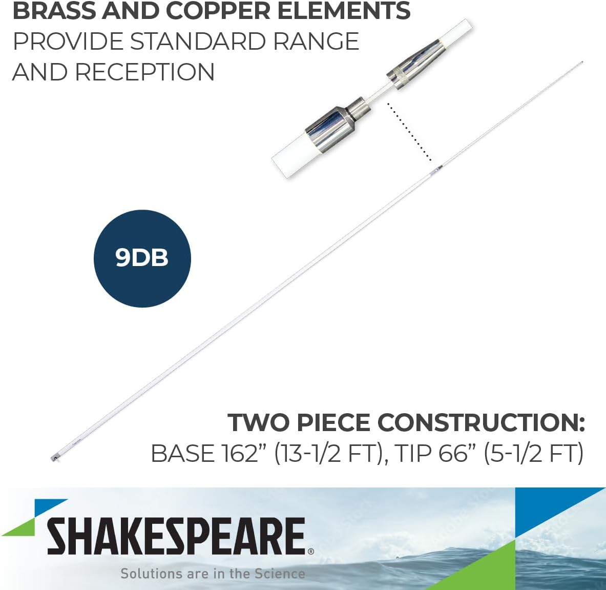 Shakespeare 19; 2-PC. VHF Antenna, 9Db Marine 4018 19; 2-PC. VHF Antenna, 9Db, Navy