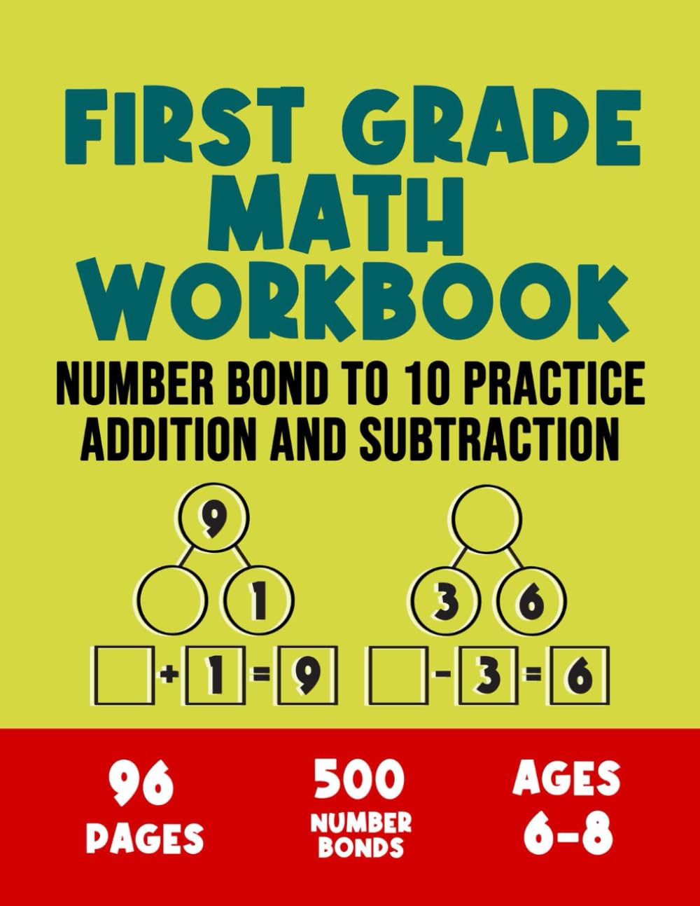 First grade Math workbook: Part Part Whole Basic Math Number Bond to 10 Practice Addition and Subtraction Ages 6-8