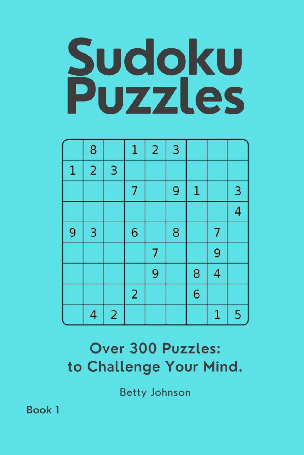 Sudoku Puzzles: Challenge Your Mind