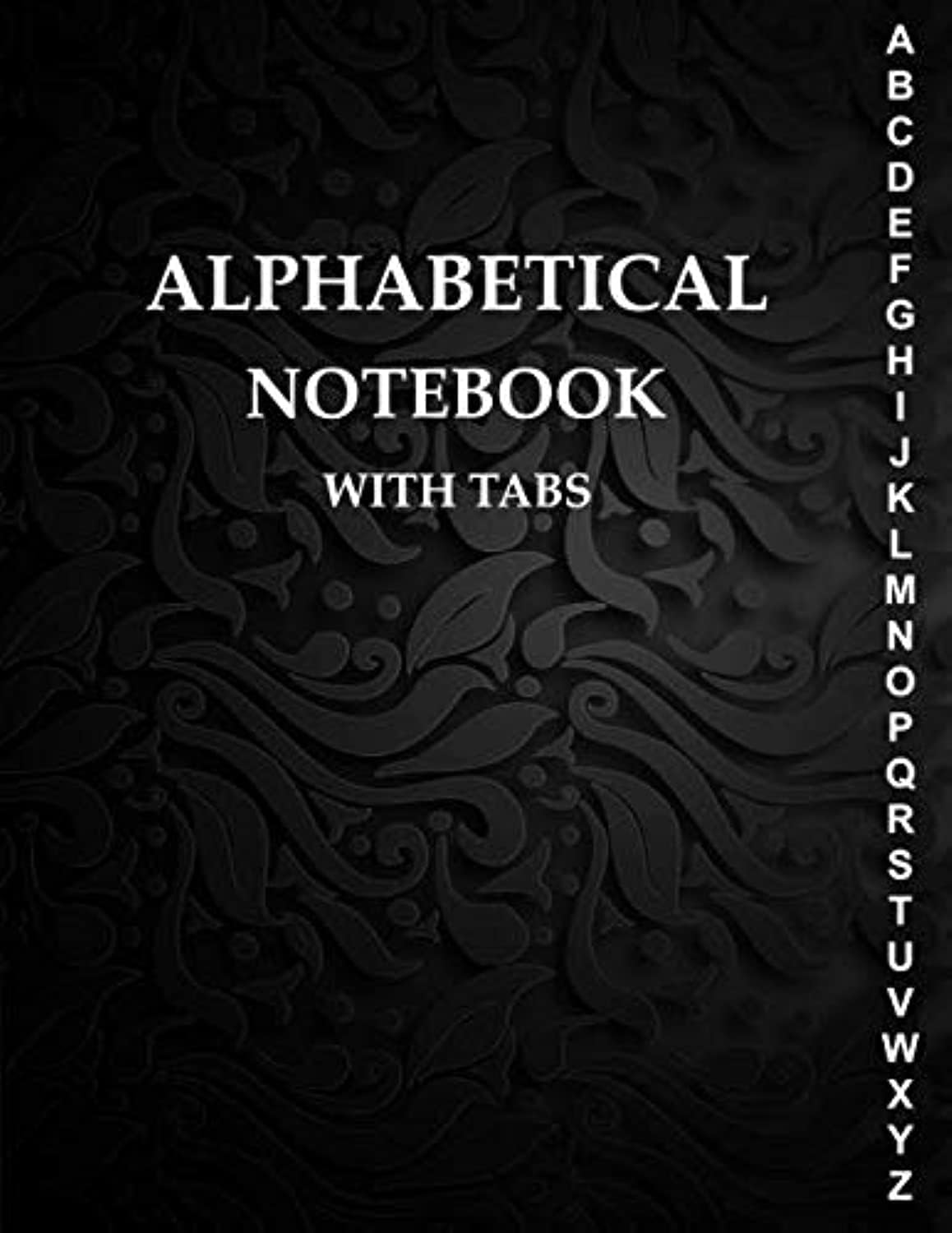 Alphabetical Notebook with Tabs: Large Lined-Journal Organizer with A-Z Tabs Printed, Alphabetic Notebook, Smart Black Design