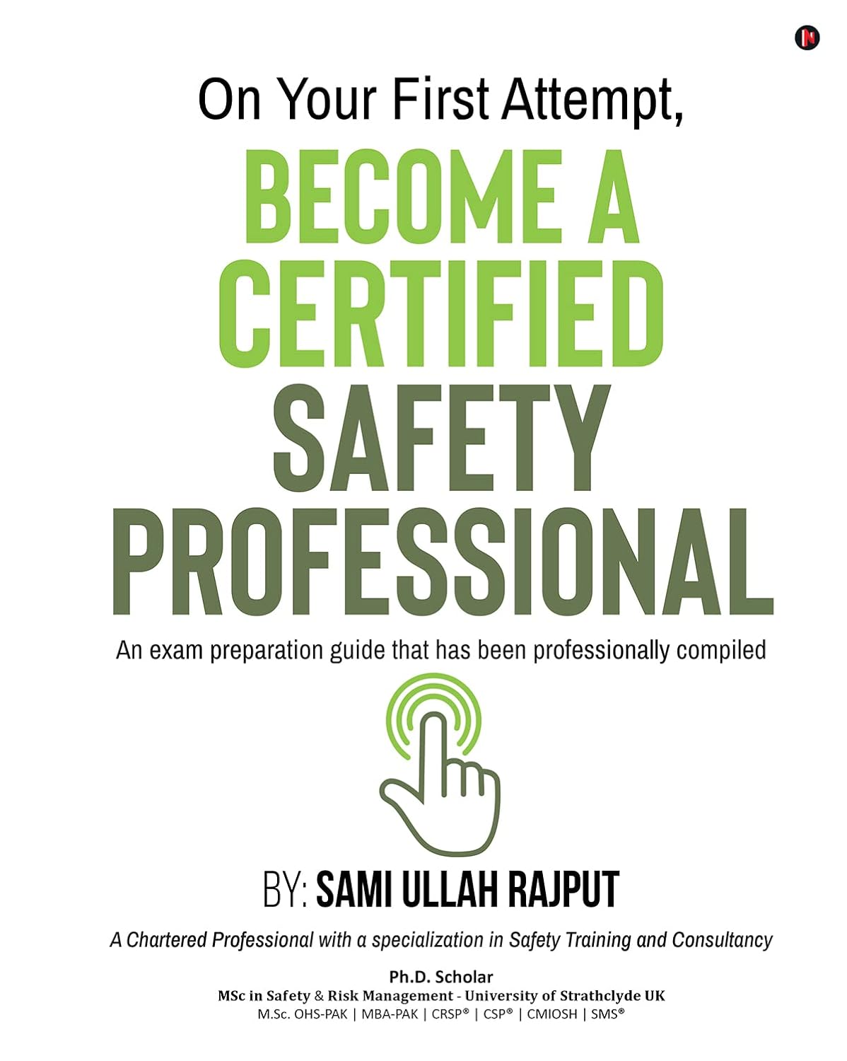 On Your First Attempt, Become a Certified Safety Professional