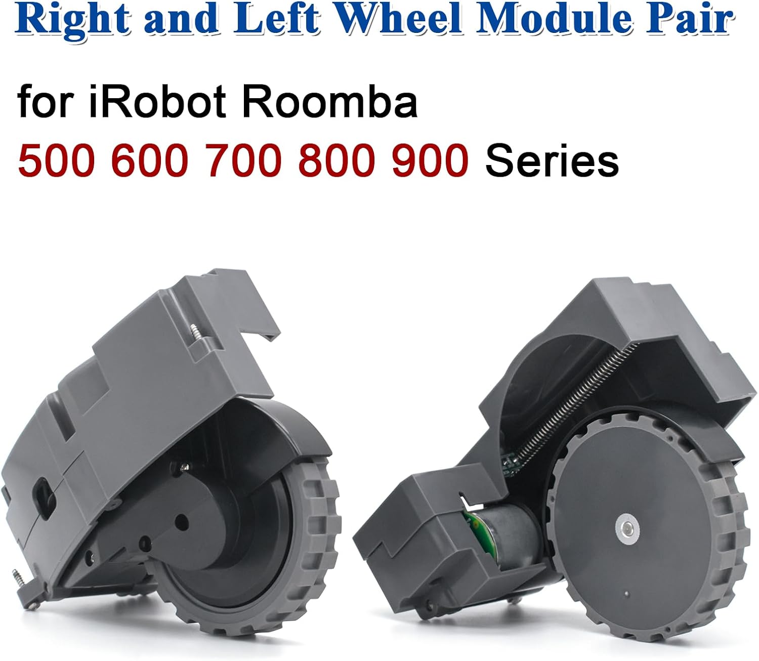 Upgraded Right and Left Wheel Module Pair for iRobot Roomba 500 600 700 800 900 Series Vacuum Cleaner Replacement