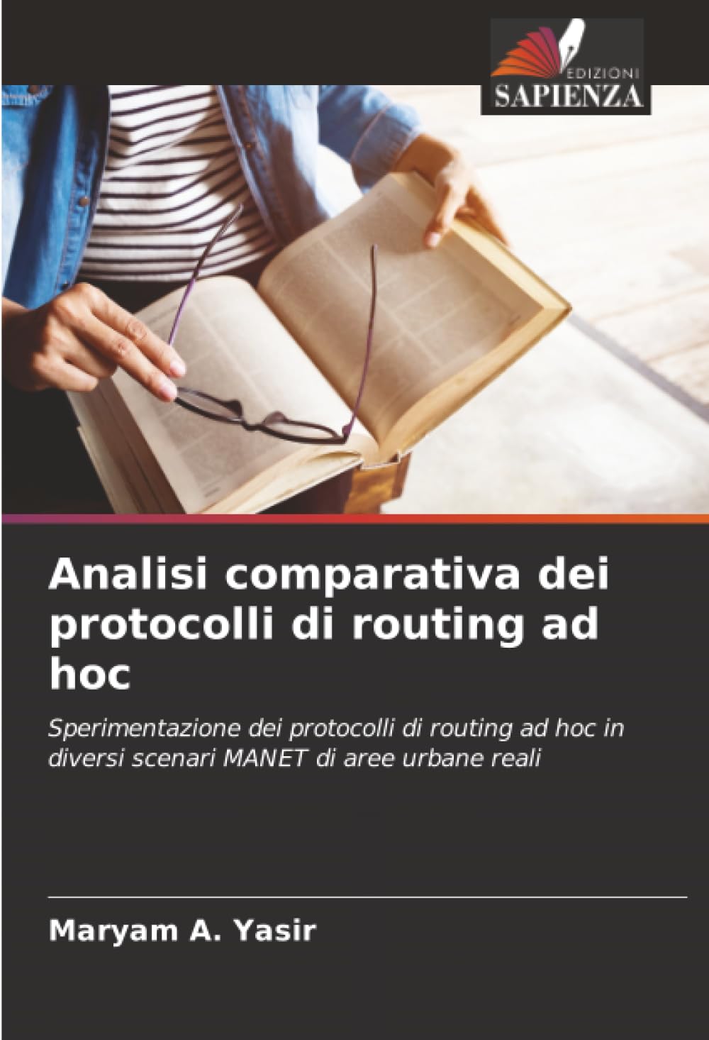 Analisi comparativa dei protocolli di routing ad hoc: Sperimentazione dei protocolli di routing ad hoc in diversi scenari MANET di aree urbane reali