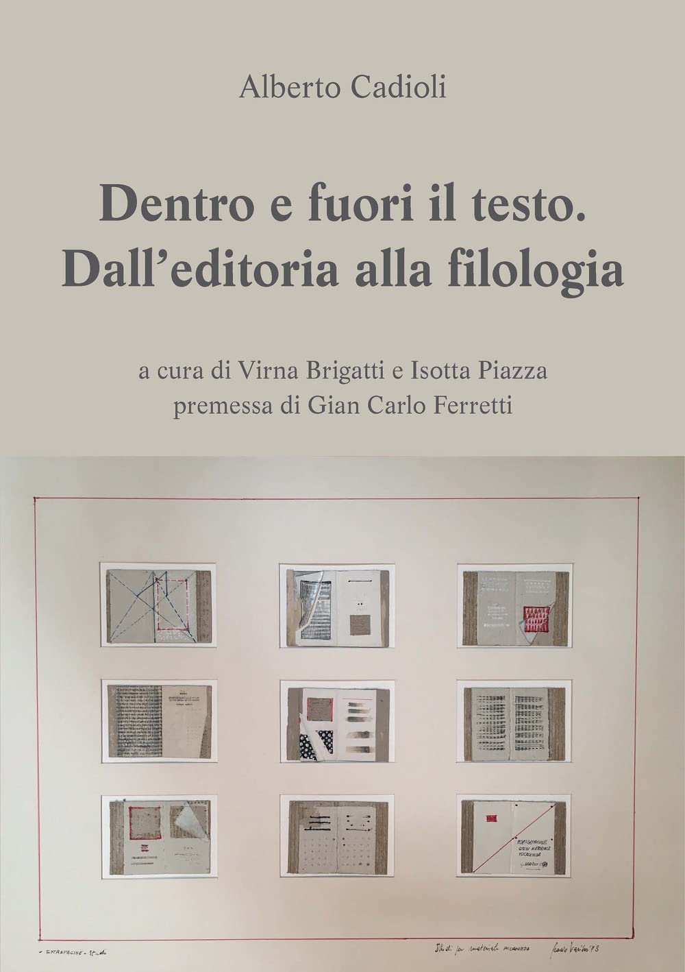 Dentro E Fuori Il Testo. Dall'editoria Alla Filologia - 4
