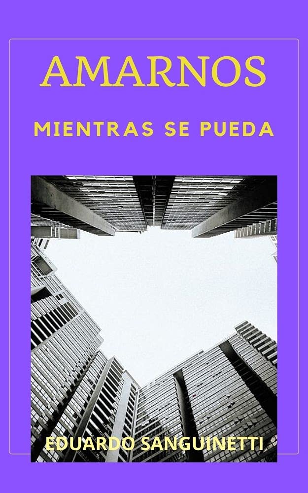 Amarnos mientras se pueda (Spanish Edition)