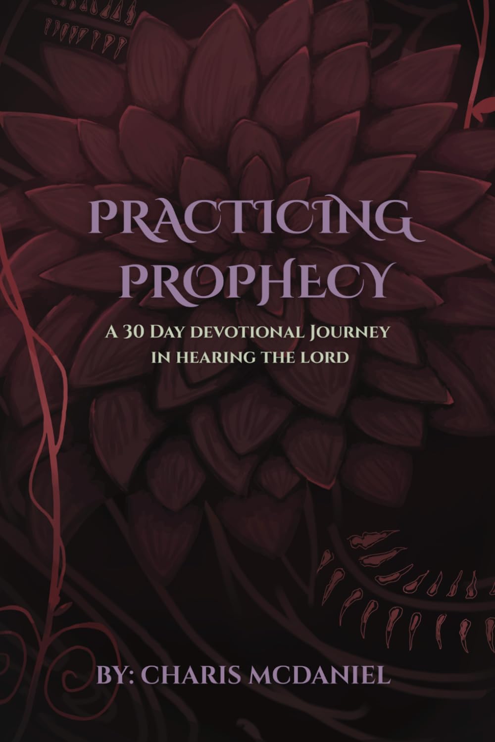 Practicing Prophecy: A 30-day Devotional Journey in Hearing the Lord