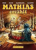  Mathias erzählt. Band 1: Die Zaubertrommel