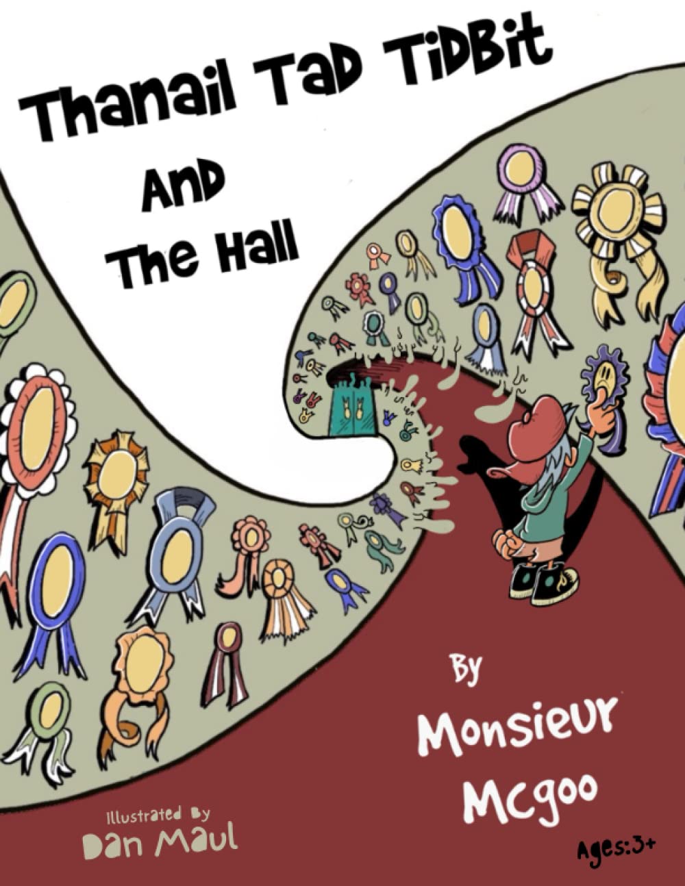 Thanail Tad Tidbit And The Hall (Monsieur McGoo & Professor Monks Whacky WOrld oF ChiLdren's BoOks)