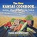 The New Kansas Cookbook: Rural Roots, Modern Table (English Edition)