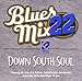 Blues Mix 22: Down South Soul