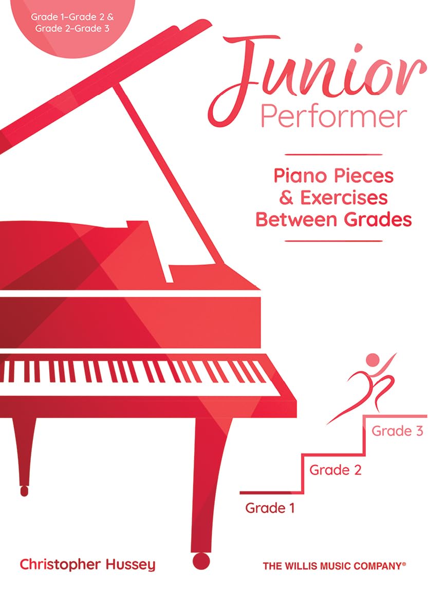 Junior Performer: Piano Pieces and Exercises Between Grades by Christopher Hussey | Piano Tuition Book for Grade 1 to Grade 3 Learners | Progressive Sheet Music with Performance Pieces and Exercises