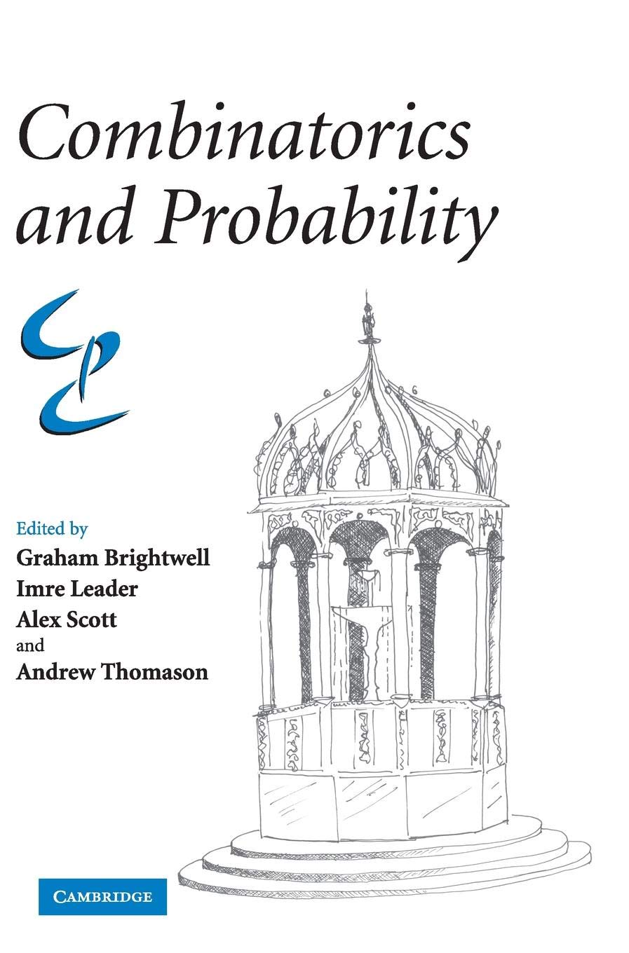 Combinatorics and Probability: Celebrating Bela Bollobas's 60th Birthday