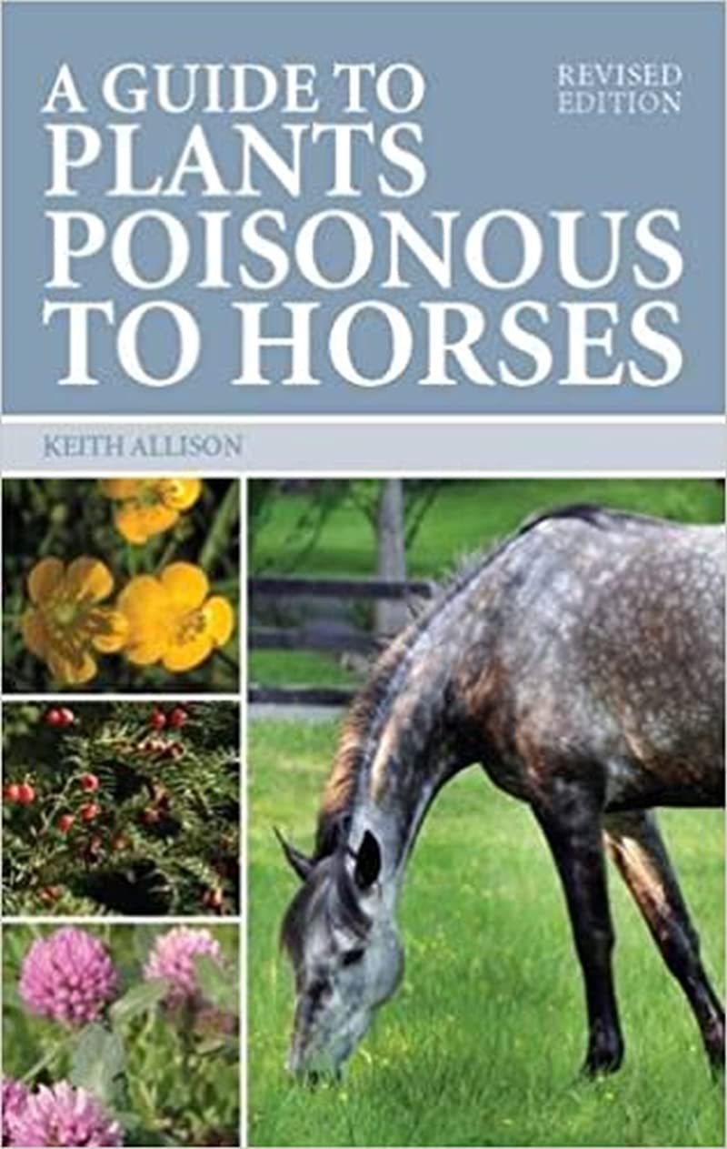 Guide to Plants Poisonous to Horses. Allison 9780851319582 Fast Free Shipping**