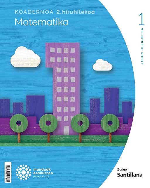 Portada de 1Lh Matematika Koadernoa 2. Hiruhilekoa Munduak Eraikitzen Ed 2022