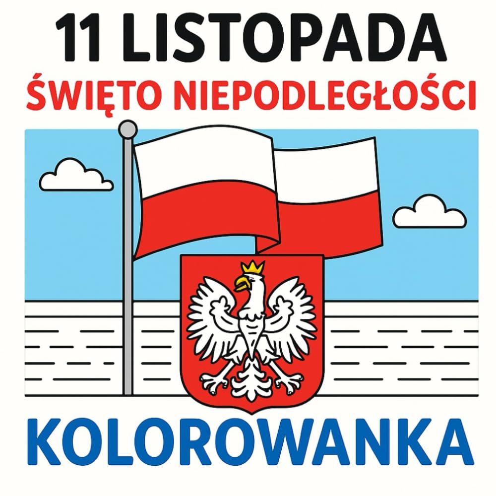 11 listopada Święto Niepodległości: Kolorowanka patriotyczna dla dzieci | Symbole, historia, tradycja