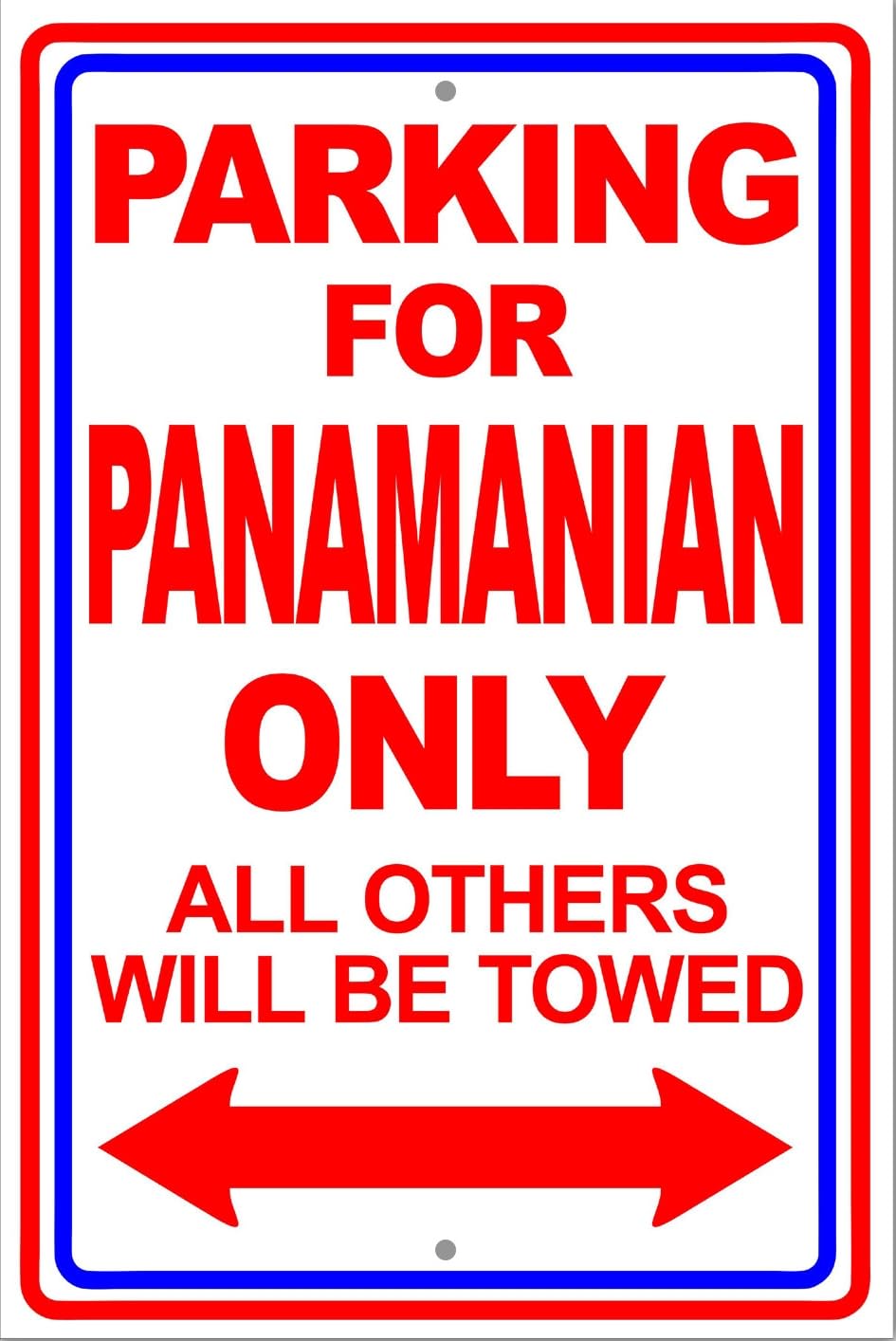 Panamanian Parking Only All Others Will Be Towed Parking Metal Sign