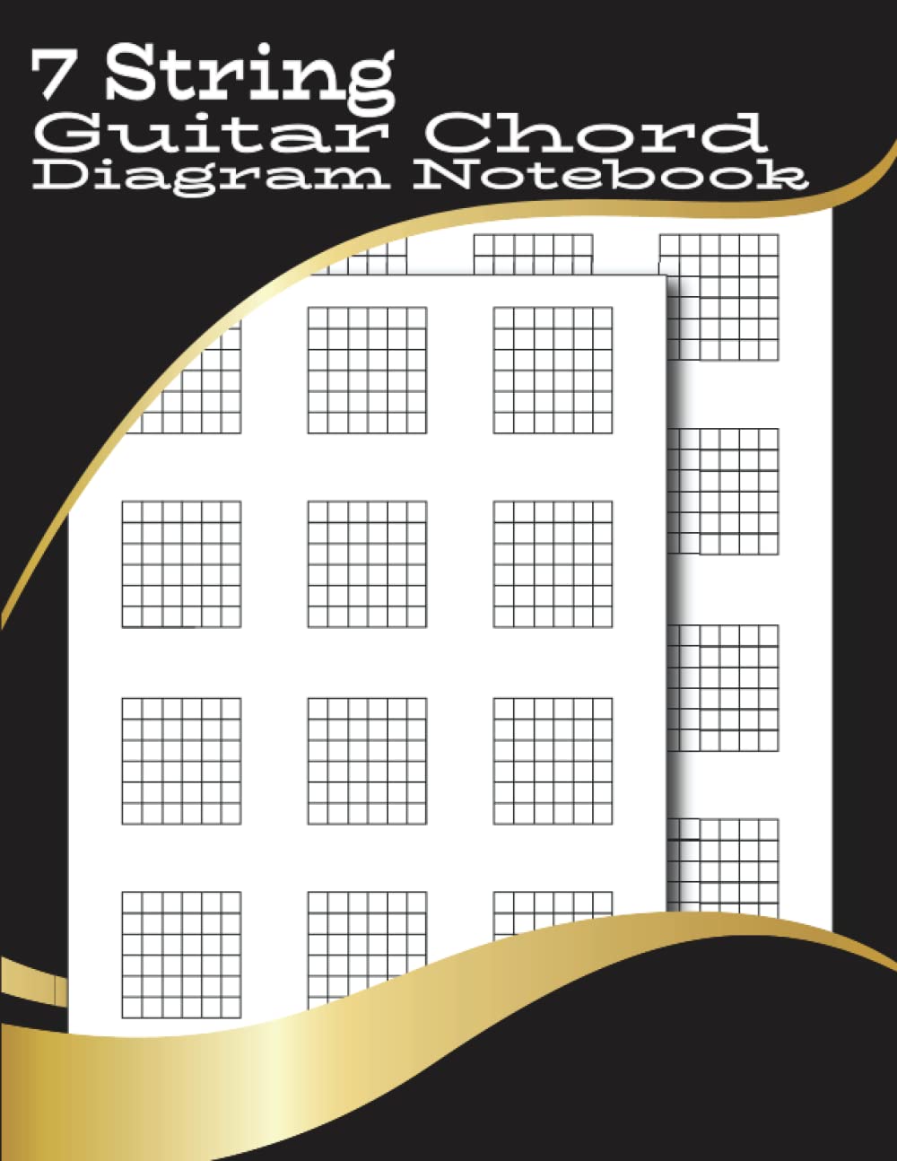 7 String Guitar Chord Diagram Notebook: 7 String Blank Guitar Chord Chart Sheets Book for Musicians, Students and Teachers, Blank Guitar Chord Diagrams