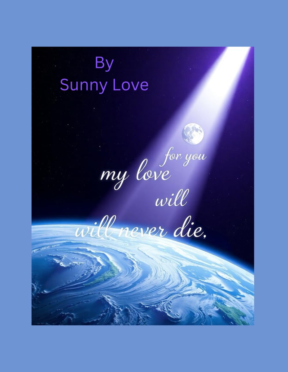 For You, My Love Will Never Die