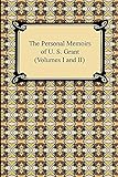 The Personal Memoirs of U. S. Grant