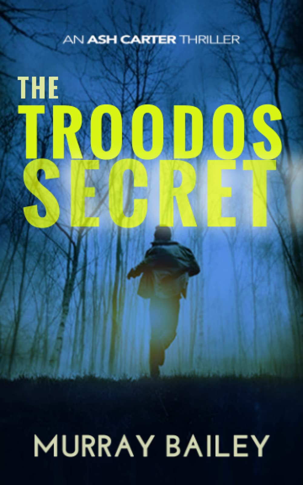 The Troodos Secret: A page-turning mystery (Ash Carter Near East Crime-Thriller)