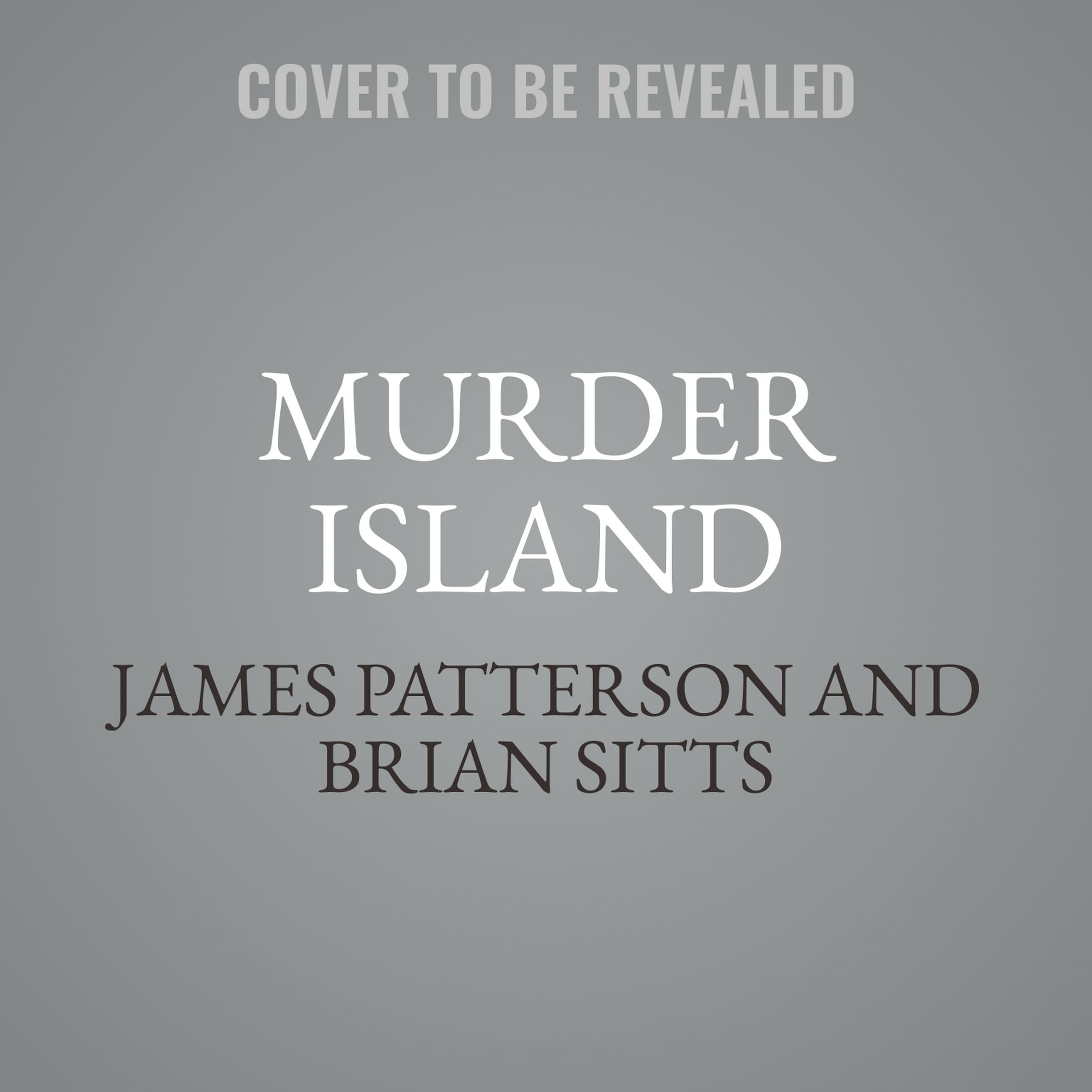 Murder Island (The Doc Savage Thrillers) James Patterson; Brian Sitts