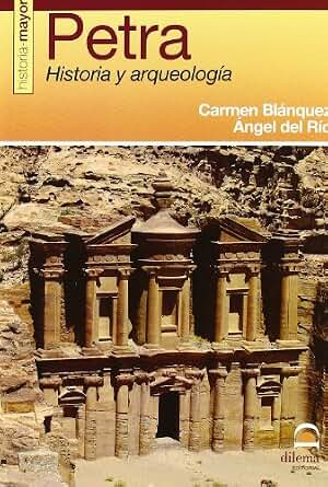 Petra: Historia y Arqueología