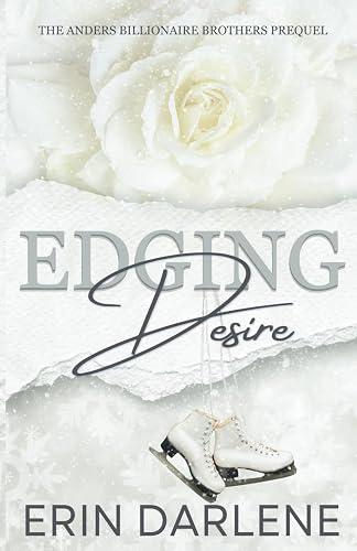 Edging Desire: A Small Town Holiday Novella