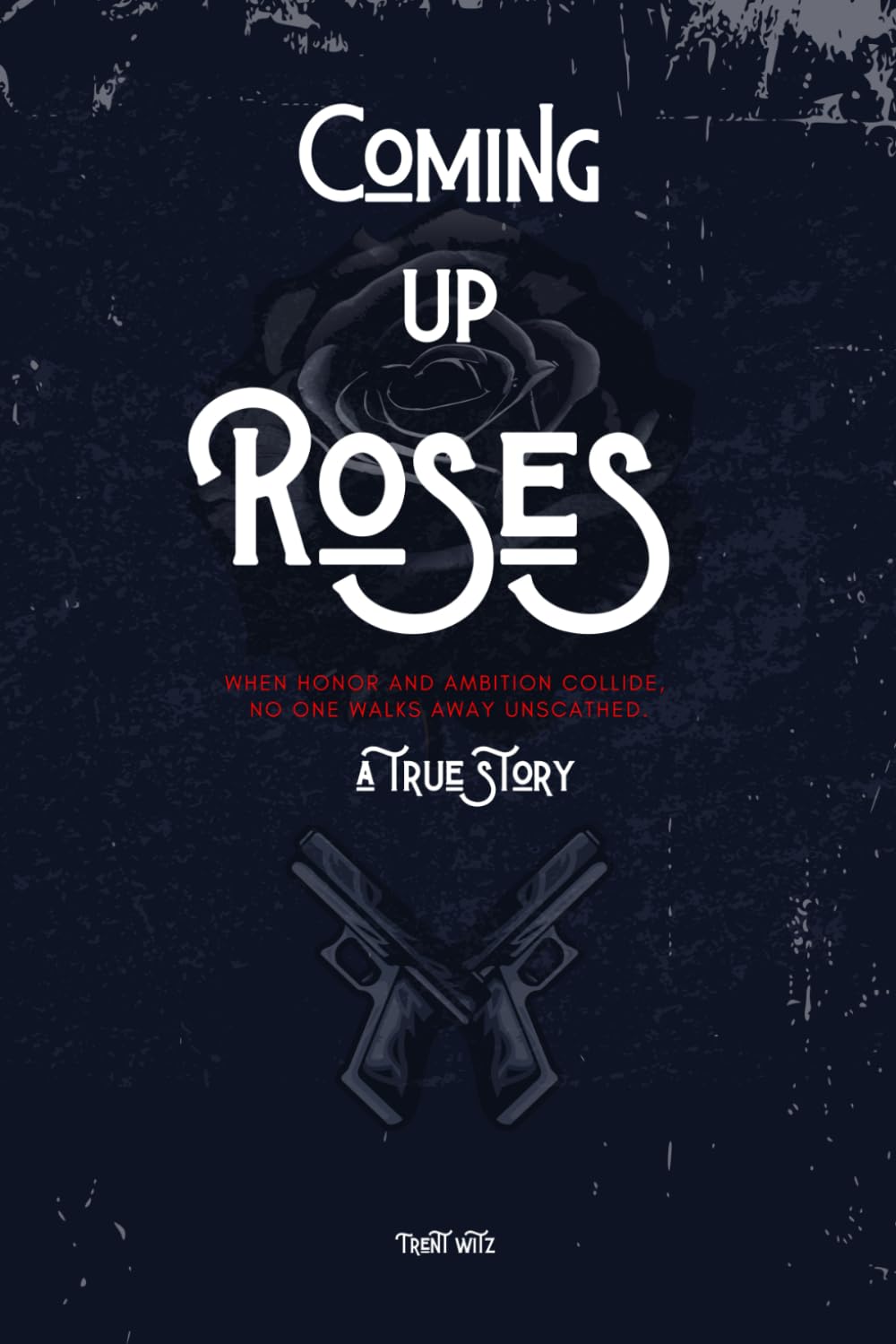 Coming Up Roses