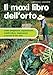 Produktbild Il maxi libro dell'orto: Come Progettare, Organizzare, Suddividere, Impiantare E Curare Il Tuo Orto
