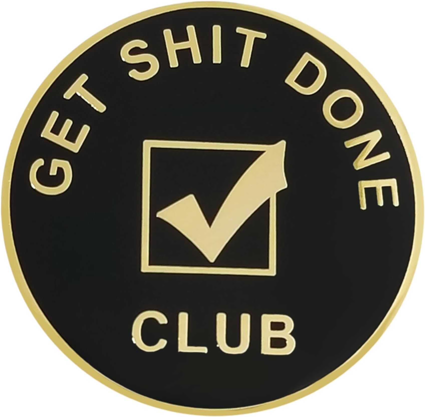 Stickeroonie Motivation Pins Get Shit Done Club Lapel Brooches Gold Plated Black team Business Reward Badge Inspirational 1.2 Inches Backpack Hats Clothing