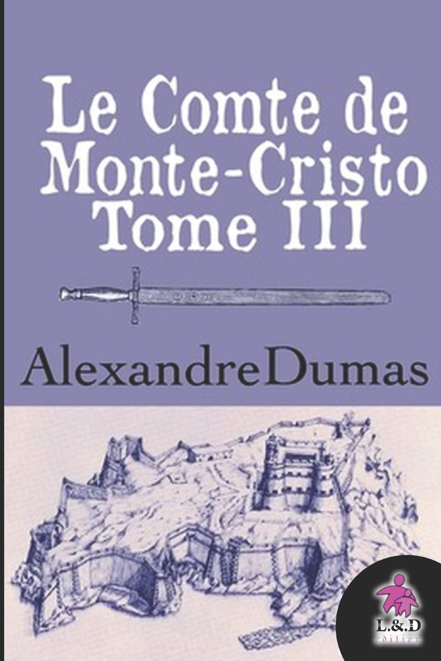 Le Comte de Monte-Cristo (Tome III)