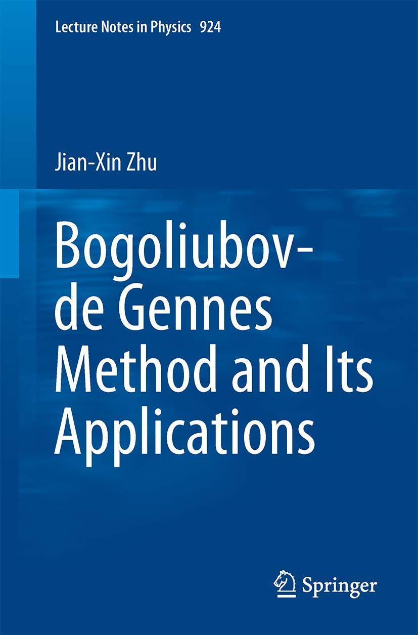 Bogoliubov-de Gennes Method and Its Applications (Lecture Notes in Physics, Band 924)