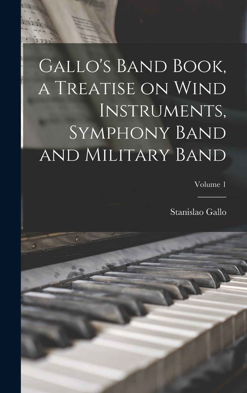 Gallo's Band Book Volume 1 traité pour instruments à vent et fanfare