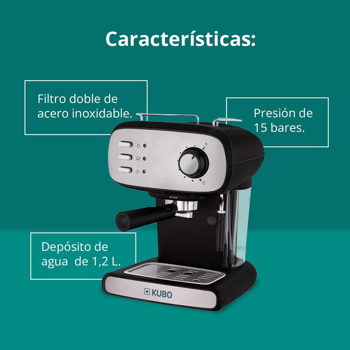 KUBO - Cafetera Espresso, Presión 15 bar, Depósito Agua 1.2L, 850W, Vaporizador para capuchino o bebidas con leche, Limpieza Fácil